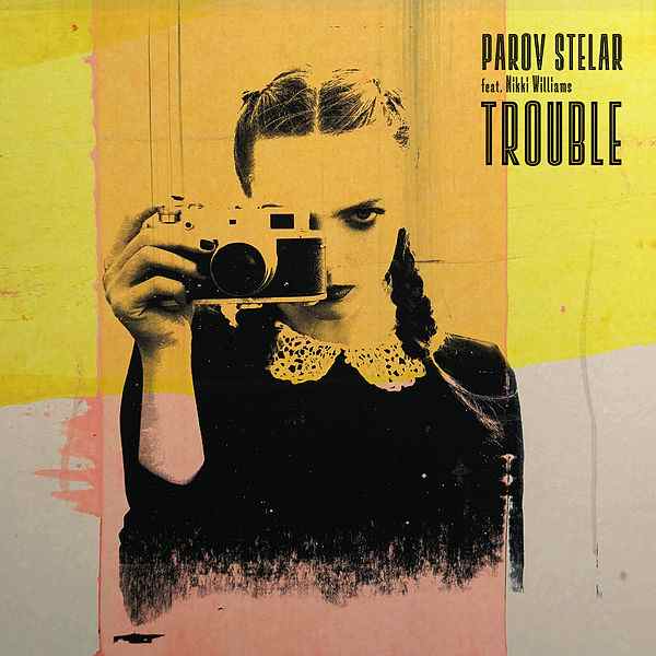 Parov Stelar featuring Nikki Williams — Trouble cover artwork