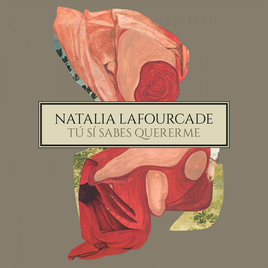 Natalia LaFourcade ft. featuring Los Macorinos Tú Sí Sabes Quererme cover artwork