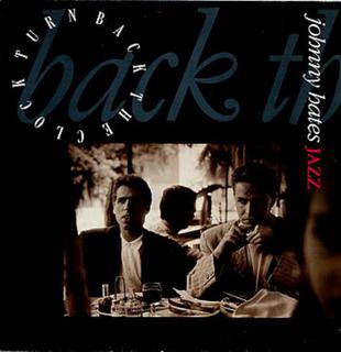 Johnny Hates Jazz — Turn Back the Clock cover artwork