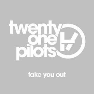 Twenty One Pilots Fake You Out cover artwork
