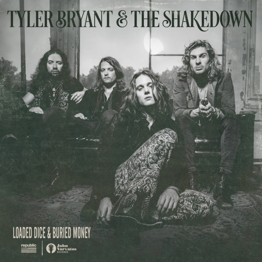Tyler Bryant &amp; The Shakedown — Loaded Dice &amp; Buried Money cover artwork