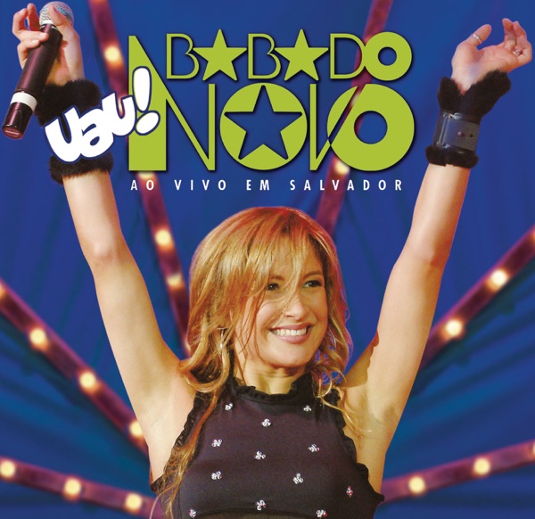 Babado Novo — Uau! Babado Novo Em Salvador cover artwork