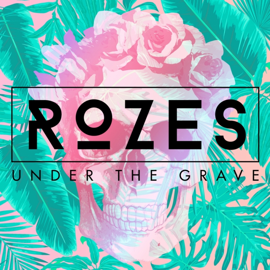 ROZES Under the Grave cover artwork