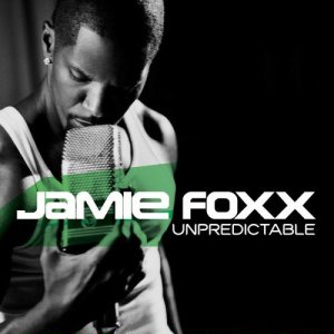 Jamie Foxx Unpredictable cover artwork