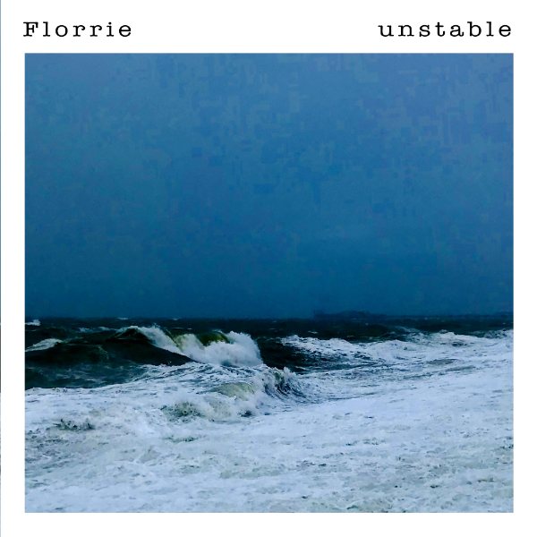 Florrie — Unstable cover artwork