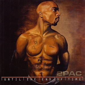 2Pac Until The End Of Time cover artwork