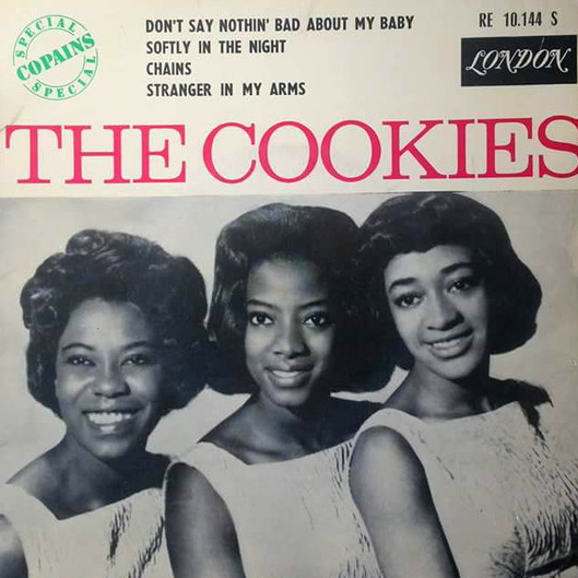 The Cookies — Don&#039;t Say Nothin&#039; Bad (About My Baby) cover artwork