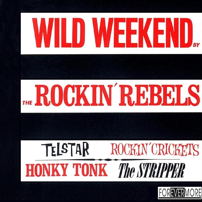 The Rockin&#039; Rebels — Wild Weekend cover artwork
