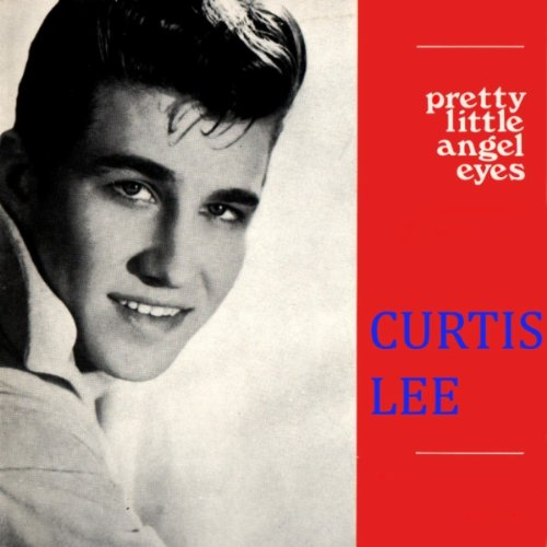 Curtis Lee — Pretty Little Angel Eyes cover artwork