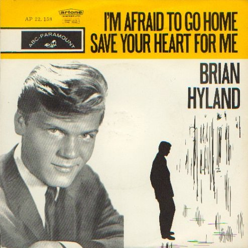 Brian Hyland I&#039;m Afraid to Go Home cover artwork