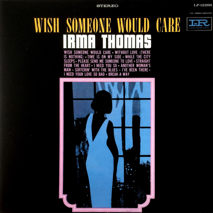 Irma Thomas Wish Someone Would Care cover artwork