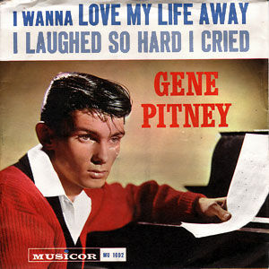 Gene Pitney — (I Wanna) Love My Life Away cover artwork