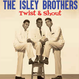 The Isley Brothers — Twist and Shout cover artwork