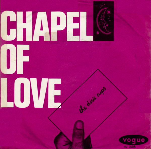 The Dixie Cups — Chapel of Love cover artwork