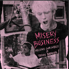 Machine Gun Kelly featuring Travis Barker — Misery Business cover artwork