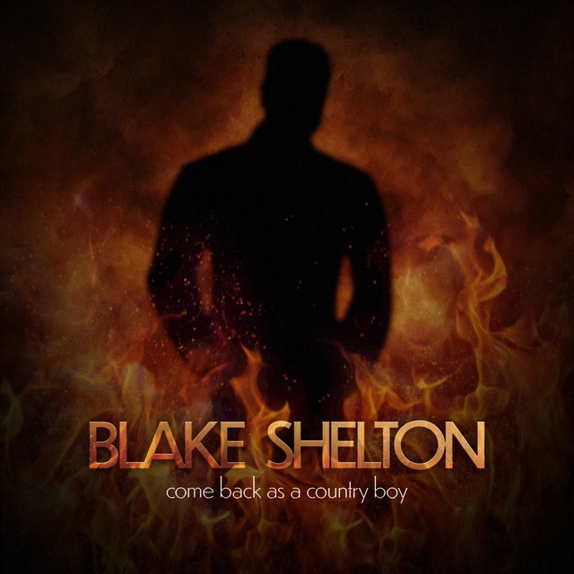 Blake Shelton Come Back As A Country Boy cover artwork