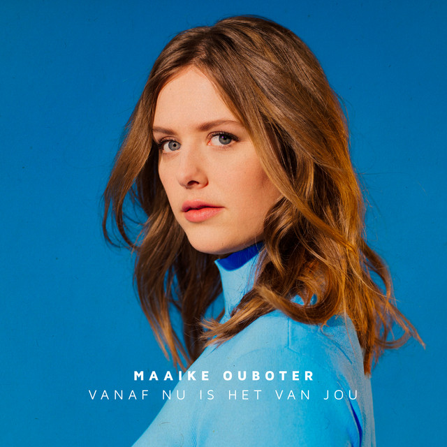 Maaike Ouboter — Vanaf Nu Is Het Van Jou cover artwork