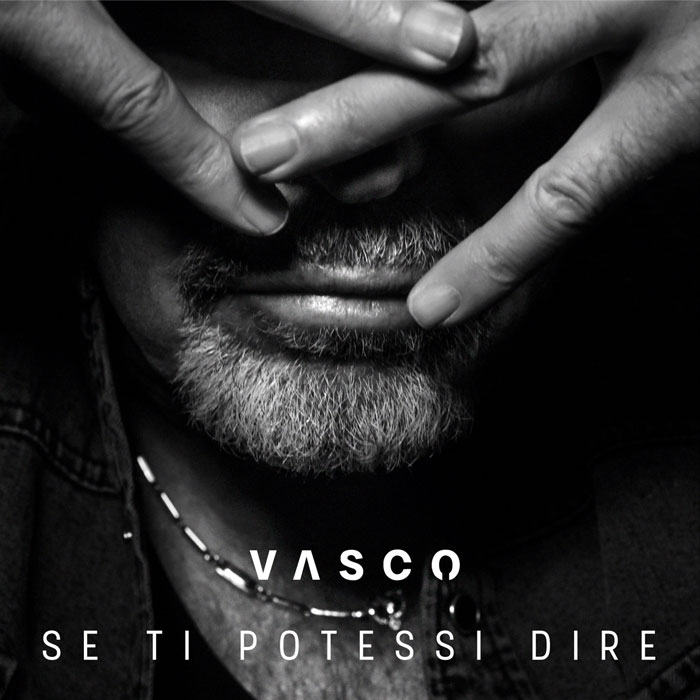 Vasco Rossi — Se Ti Potessi Dire cover artwork