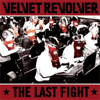 Velvet Revolver — The Last Fight cover artwork