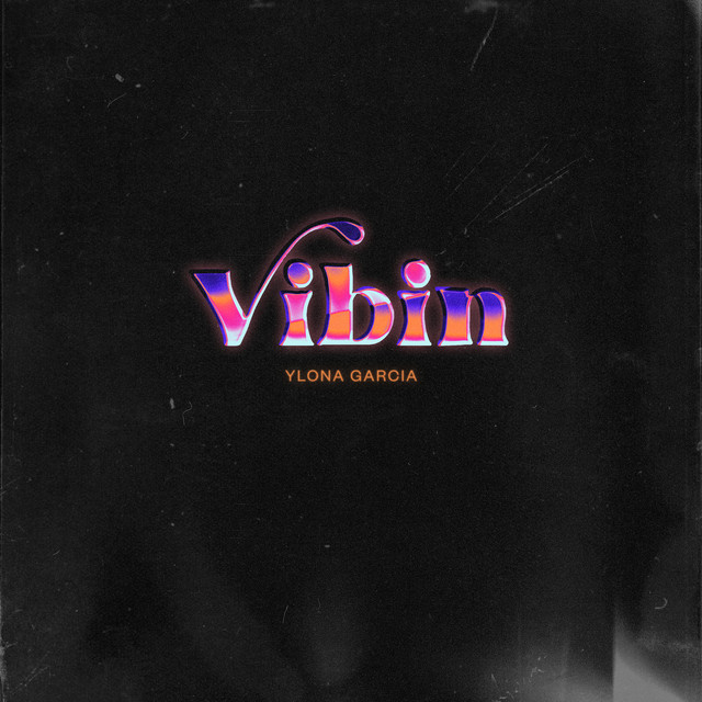 Ylona Garcia — Vibin cover artwork