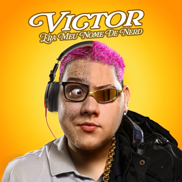 GORDÃO DO PC Victor Era Meu Nome de Nerd cover artwork