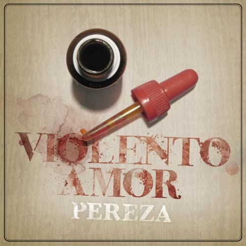 Pereza — Violento Amor cover artwork