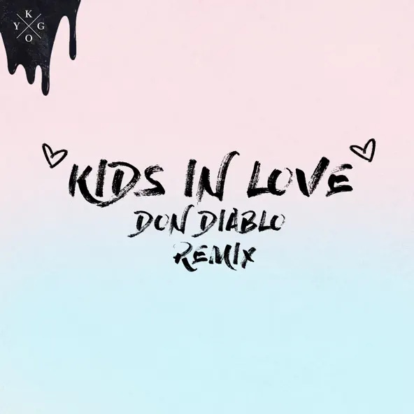 Kygo ft. featuring The Night Game Kids In Love (Don Diablo Remix) cover artwork
