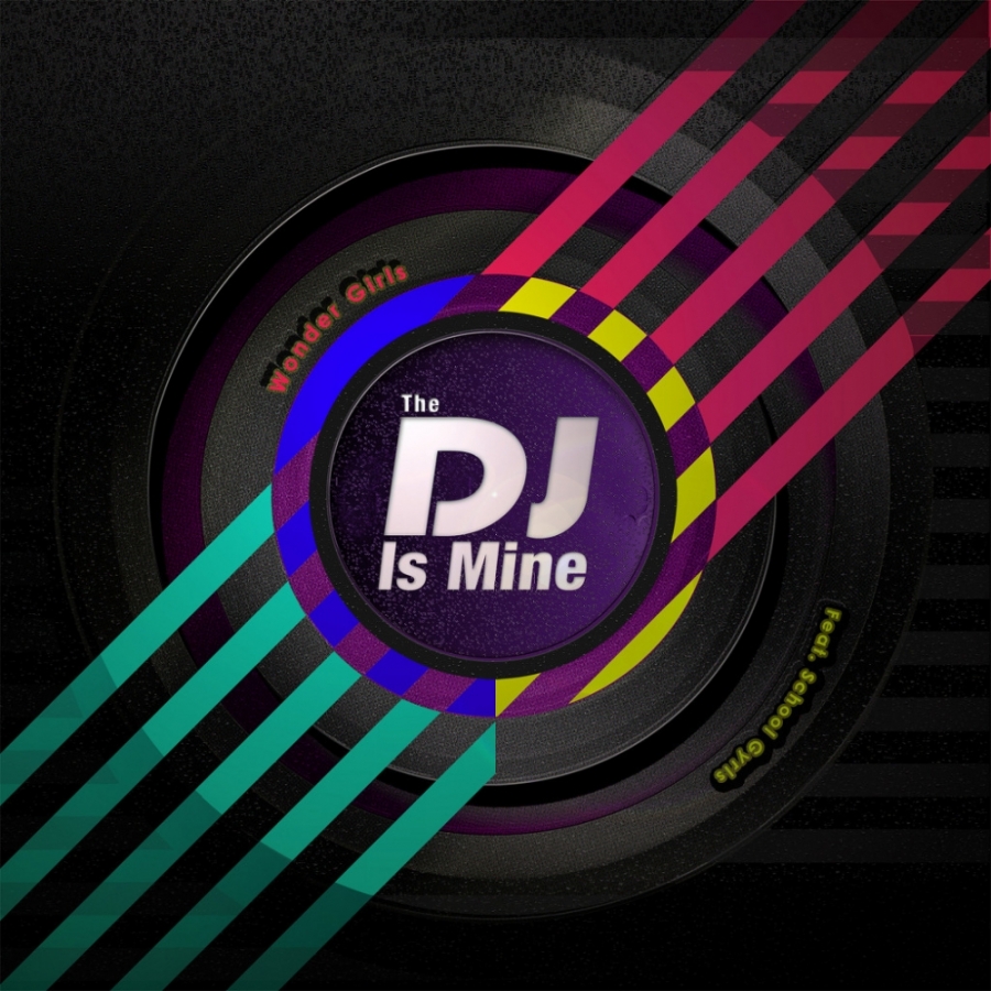 Wonder Girls — The DJ Is Mine cover artwork