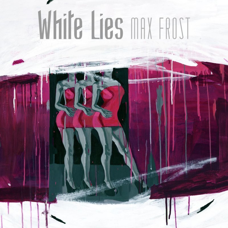Max Frost — White Lies cover artwork