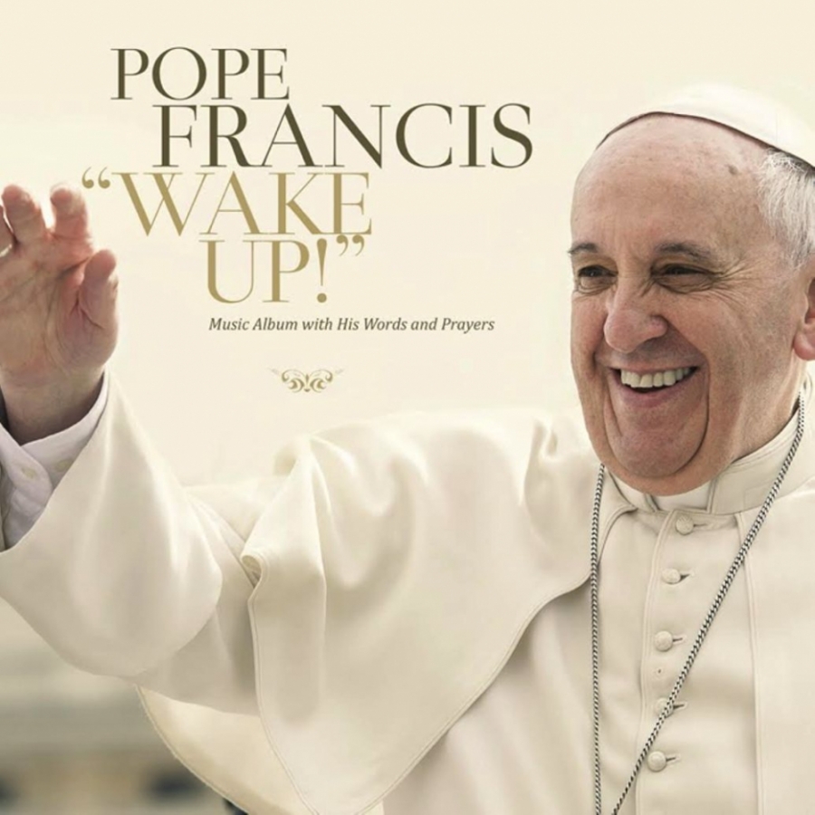 Pope Francis — Wake Up! Go! Go! Forward! cover artwork