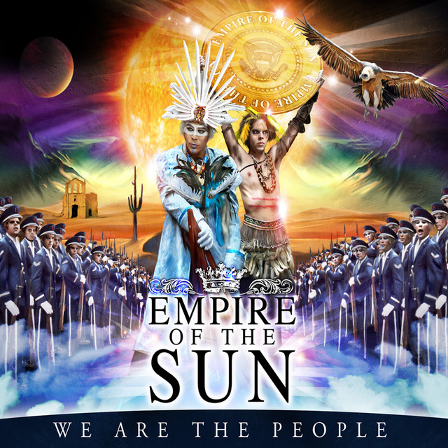 Empire of the Sun We Are the People cover artwork