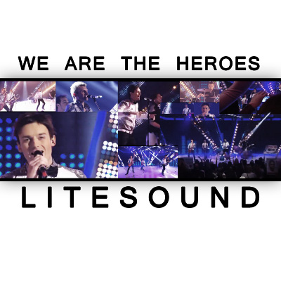 Litesound — We Are the Heroes cover artwork