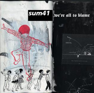 Sum 41 We&#039;re All To Blame cover artwork