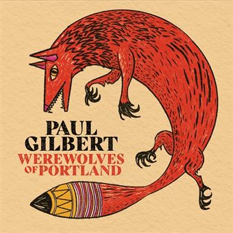 Paul Gilbert Werewolves Of Portland cover artwork