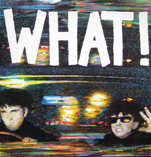 Soft Cell — What? cover artwork