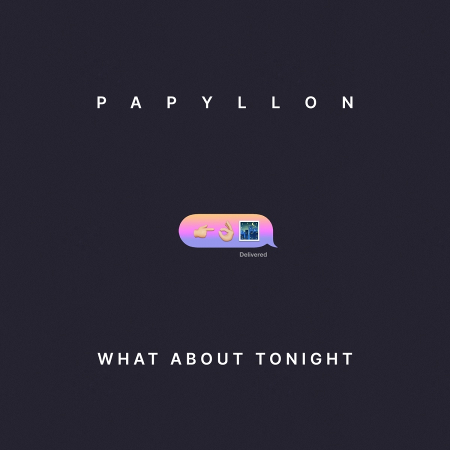 Papyllon — What About Tonight cover artwork