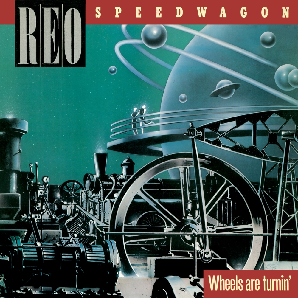 REO Speedwagon Wheels Are Turnin&#039; cover artwork
