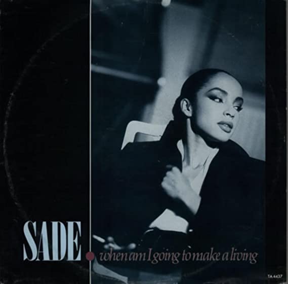 Sade — When Am I Going To Make A Living cover artwork