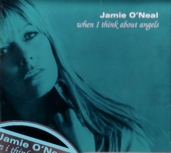 Jamie O&#039;Neal — When I Think About Angels cover artwork
