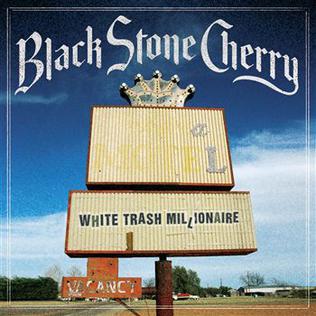 Black Stone Cherry — White Trash Millionaire cover artwork
