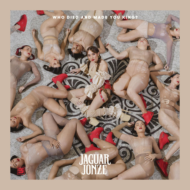 Jaguar Jonze WHO DIED AND MADE YOU KING? cover artwork