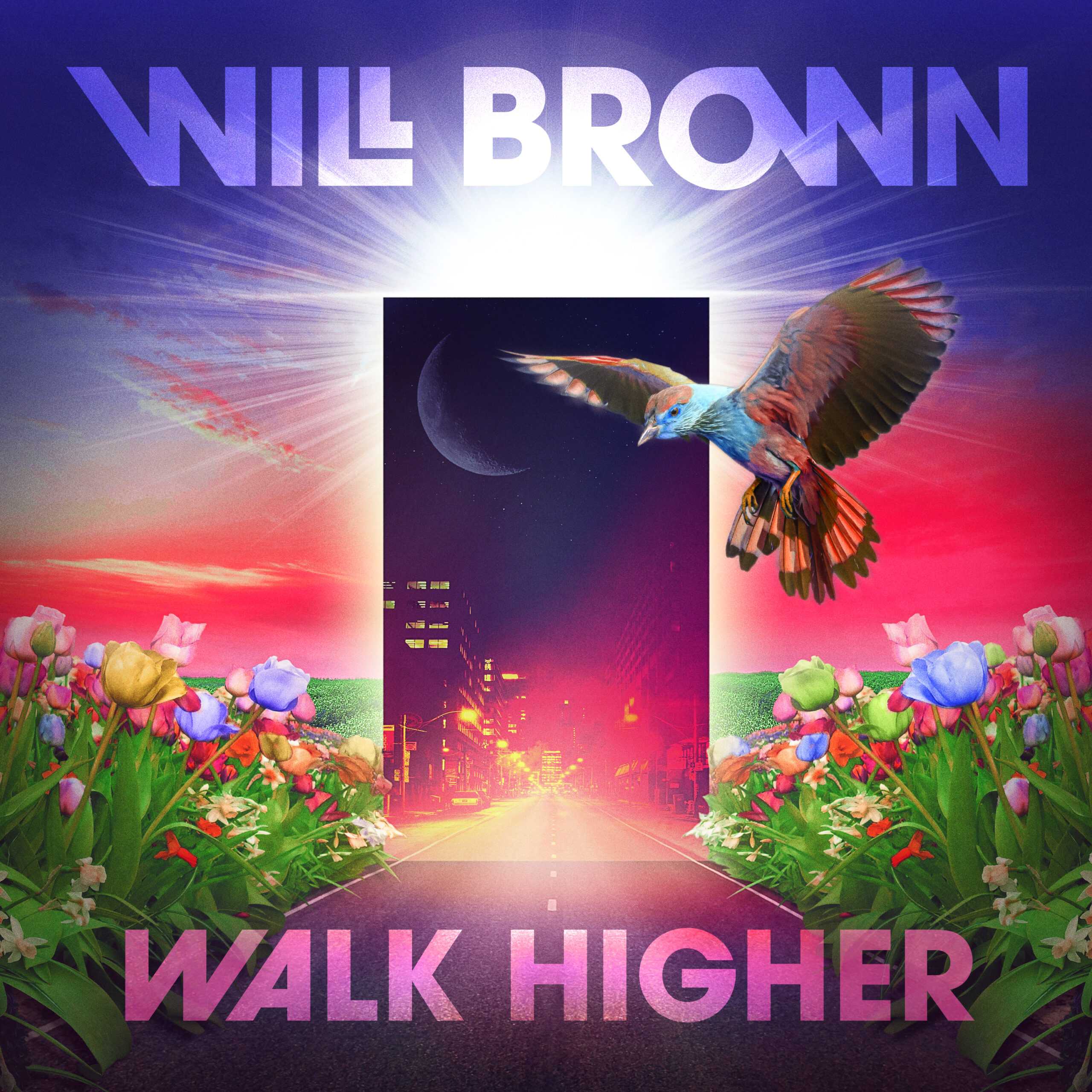 Will Brown — Walk Higher cover artwork