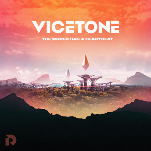 Vicetone — The World Has A Heartbeat cover artwork