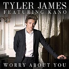 Tyler James featuring Kano — Worry About You cover artwork