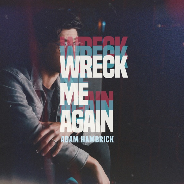 Adam Hambrick Wreck Me Again cover artwork