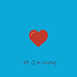 YB — I&#039;m Loving cover artwork