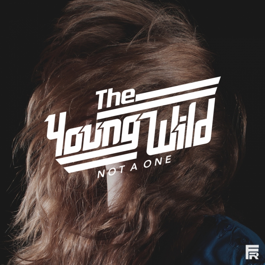 The Young Wild — Not a One cover artwork
