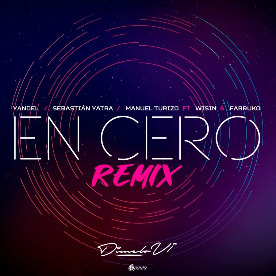 Yandel, Sebastián Yatra, & Manuel Turizo ft. featuring Wisin & Farruko En Cero (Remix) cover artwork