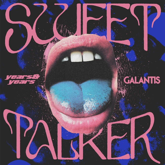 Years &amp; Years & Galantis — Sweet Talker cover artwork