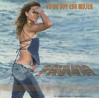 Paulina Rubio — Yo No Soy Esa Mujer cover artwork